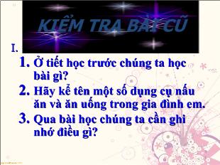 Kĩ thuật 5 - Bài 4: Chuẩn bị nấu ăn