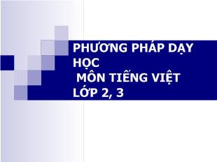 Phương pháp dạy học môn tiếng Việt lớp 2, 3