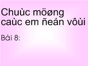 Tự Nhiên xã hội - Bài 8: Ăn uống hàng ngày