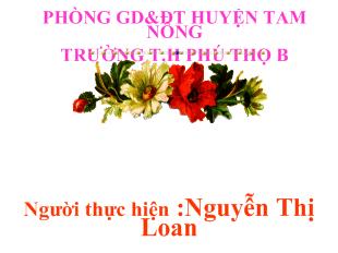 Bài giảng Toán: Luyện tập chung_ Nguyễn Thị Loan