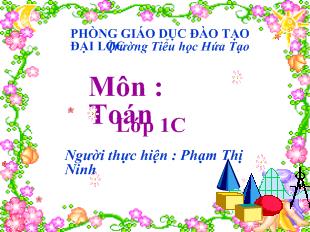Bài giảng Toán : Luyện tập_ Phạm Thị Ninh