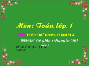 Bài giảng Toán: phép trừ trong phạm vi 4_ Nguyễn Thị Hải