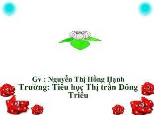Bài giảng Toán tiết 129: ôn tập: các số đến 100_ Nguyễn Thị Hồng Hạnh