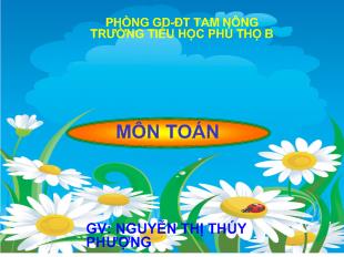 Bài giảng Toán tuần 6: luyện tập chung_ Nguyễn Thị Thúy Phượng