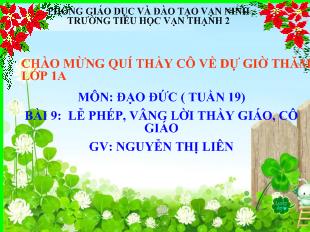 Đạo đức - Bài 9: Lễ phép, vâng lời thầy giáo, cô giáo