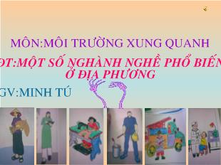 Đề tài Một số nghành nghề phổ biến ở địa phương