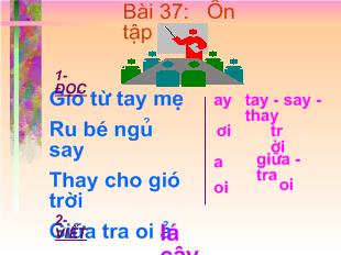 Học vần - Bài 37: Ôn tập