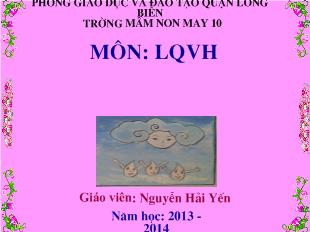 Bài giảng Mầm non Lớp 4 tuổi - Làm quen văn học - Truyện: Hồ nước và mây - Nguyễn Hải Yến