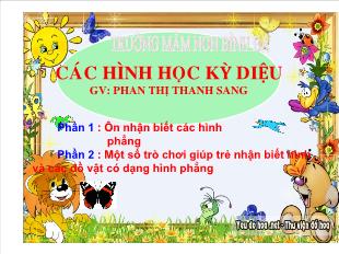 Bài giảng Mầm non Lớp 3 tuổi - Các hình học kỳ diệu - Phan Thị Thanh Sang