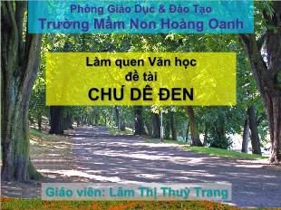 Bài giảng Mầm non Lớp 3 tuổi - Đề tài: Chú dê đen - Lâm Thị Thùy Trang