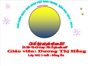 Bài giảng Mầm non Lớp 3 tuổi - Chủ đề: Ngày nhà giáo Việt Nam 20/11 - Vận động: Cô và mẹ - Dương Thị Hằng