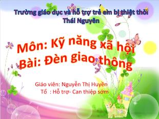Bài giảng Mầm non Lớp 3 tuổi - Đèn giao thông - Nguyễn Thị Huyền