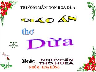 Bài giảng Mầm non Lớp 3 tuổi - Thơ: Dừa - Nguyễn Thị Huệ