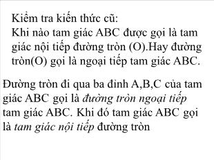 Bài giảng lớp 6 môn toán - Bài 7: Tứ giác nội tiếp