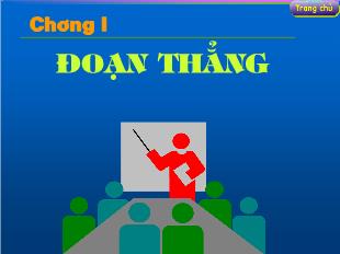 Bài giảng lớp 6 môn toán - Chương 1: Đoạn thẳng