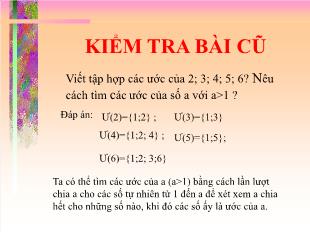 Bài giảng lớp 6 môn toán - Tiết 25 - Bài 14: Số nguyên tố. Hợp số. Bảng số nguyên tố