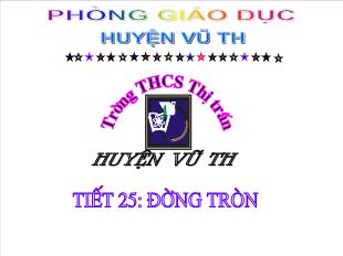 Bài giảng lớp 6 môn toán - Tiết 25: Đường tròn