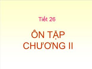 Bài giảng lớp 6 môn toán - Tiết 26: Ôn tập chương II