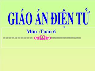 Bài giảng lớp 6 môn toán - Tiết 80: Tính chất cơ bản của phép cộng phân số (tiếp)