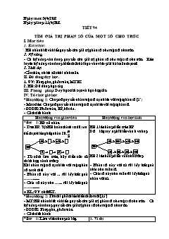 Bài giảng môn Đại số lớp 6 - Tiết 94: Tìm giá trị phân số của một số cho trước