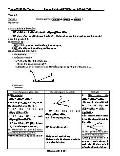 Bài giảng môn Hình học lớp 6 - Tuần 22 - Tiết 19 : Khi nào thì XOY + YOX = XOZ