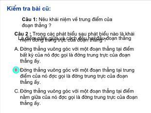 Bài giảng môn toán lớp 7 - Bài 4: Tính chất ba đường trung tuyến của tam giác (tiếp theo)