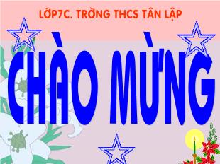 Bài giảng môn toán lớp 7 - Luyện tập 1