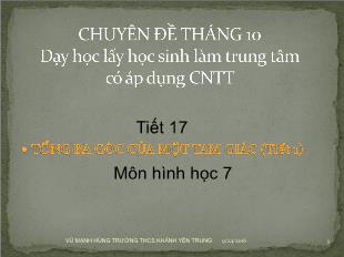 Bài giảng môn toán lớp 7 - Tiết 17: Tổng ba góc của một tam giác (tiết 9)