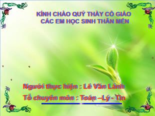 Bài giảng môn toán lớp 7 - Tiết 24: Trường hợp bằng nhau thứ hai của tam giác cạnh- Góc – cạnh (c .g. c)