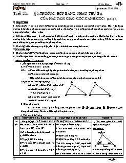 Bài giảng môn toán lớp 7 - Tiết 25: Bài 5: Trường hợp bằng nhau thứ ba của hai tam giác góc-Cạnh-góc (g-c-g)