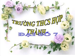 Bài giảng môn toán lớp 7 - Tiết 31: Mặt phẳng tọa độ (tiết 5)