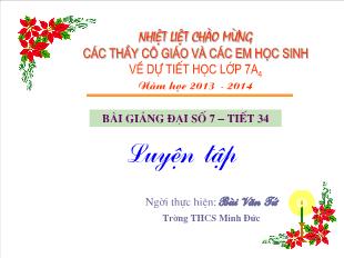 Bài giảng môn toán lớp 7 - Tiết 34: Luyện tập