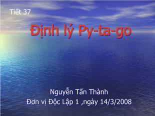 Bài giảng môn Toán lớp 7 - Tiết 37: Định lý Py-Ta-go