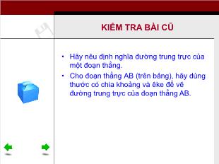 Bài giảng môn toán lớp 7 - Tiết 59: Tính chất đường trung trực của một đoạn thẳng