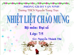 Bài giảng môn toán lớp 7 - Tiết 9 : Tỉ lệ thức (tiếp)