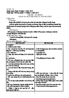 Bài giảng Tập đọc – kể chuyện - Tiết 25- 13: Người con của Tây Nguyên