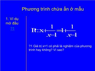 Bài giảng môn Toán lớp 7 - Phương trình chứa ẩn ở mẫu