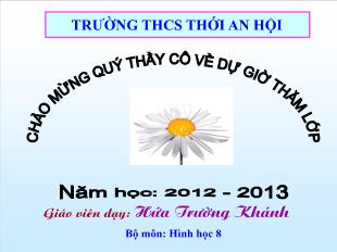 Bài giảng môn Toán lớp 7 - Tiết 22: Bài 12: Hình vuông