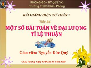 Bài giảng môn Toán lớp 7 - Tiết 24: Một số bài toán về đại lượng tỉ lệ thuận (tiếp)