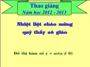 Bài giảng môn Toán lớp 7 - Tiết 33: Đồ thị hàm số y=ax (a=0) (tiết 2)