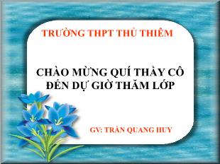 Bài giảng môn học Ngữ văn lớp 12 - Tây tiến - Quang Dũng (tiết 15)