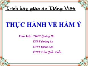 Bài giảng môn học Ngữ văn lớp 12 - Thực hành về hàm ý (Tiếp)