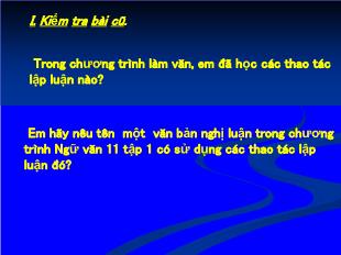 Bài giảng môn học Ngữ văn lớp 12 - Tiết 99: Làm văn: Thao tác lập luận bình luận