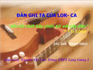 Bài giảng môn Ngữ văn 12: Đàn ghi ta của Lor- Ca (Thanh Thảo) (9)