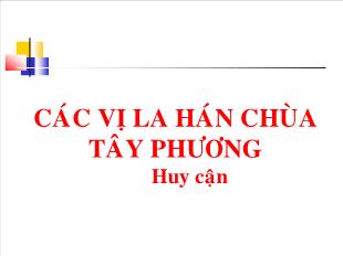 Bài giảng môn Văn 12: Các vị La Hán chùa Tây Phương - Huy Cận