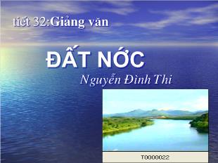 Bài giảng Ngữ văn 12 tiết 32: Đất nước - Nguyễn Đình Thi