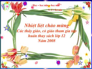 Bài giảng Ngữ văn khối 12 - Đọc thêm: Những ngày đầu của nước Việt Nam mới (Trích Những năm tháng không thể nào quên)
