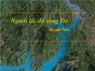 Bài giảng Ngữ văn khối 12 - Người lái đò sông Đà (Nguyễn Tuân)