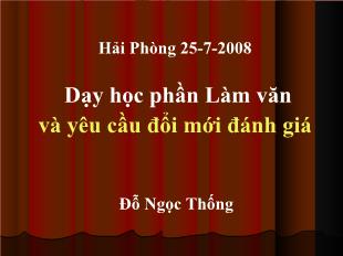 Dạy học phần Làm văn và yêu cầu đổi mới đánh giá