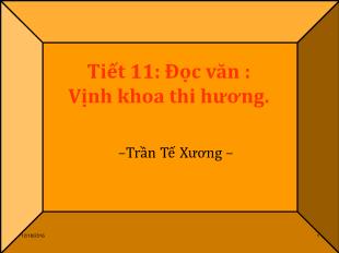 Bài giảng môn học Ngữ văn lớp 11 - Tiết 11: Đọc văn: Vịnh khoa thi hương - Trần Tế Xương